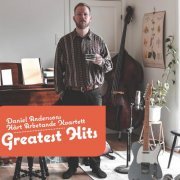 Daniel Anderssons Hart Arbetande Kvartett - GREATEST HITS (2023) Hi Res