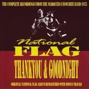 National Flag - Thank You & Goodnight (Remastered, Expanded Edition) (1976)