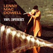 Lenny Mac Dowell - Vinyl Experience (2024)