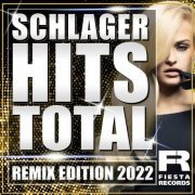 VA - Schlager Hits Total (Remix Edition 2022) (2022)