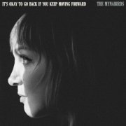 The Mynabirds - It's Okay To Go Back If You Keep Moving Forward (2025) [Hi-Res]