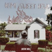 Austin Snell - Home Sweet Hell (2025) Hi-Res
