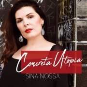 Sina Nossa - Concreta Utopia (2020) [Hi-Res]