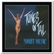 Tones on Tail - Night Music (1987) [Reissue 1996]