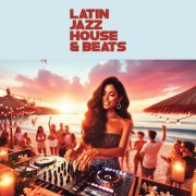 VA - Latin Jazz House & Beats (2025)