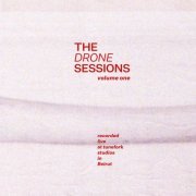 Various Artists - The Drone Sessions Vol. 1 - Live at Tunefork Studios (2021) [Hi-Res]