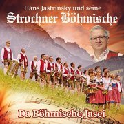 Hans Jastrinsky und seine Strochner Böhmische - Da Böhmische Jasei (2021)