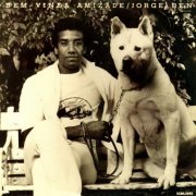 Jorge Ben - Bem Vinda Amizade (1981) FLAC