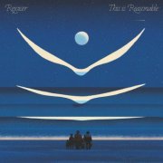 Rejoicer - This Is Reasonable (2024)