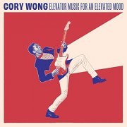 Cory Wong - Elevator Music for an Elevated Mood (2020)