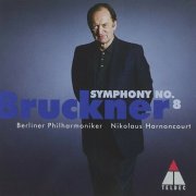 Nikolaus Harnoncourt - Bruckner: Symphony No.8 in C Minor (2000) [2024 SACD]