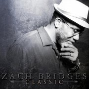 Zach Bridges - Classic (2017)