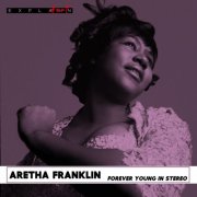 Aretha Franklin - Forever Young in Stereo (Remastered) (2026) [Hi-Res]
