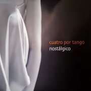 Cuatro por Tango - Nostálgico (2025) Hi-Res