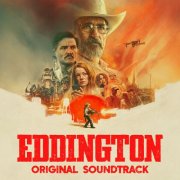 Daniel Pemberton, Bobby Krlic - Eddington (Original Soundtrack) (2025) [Hi-Res]