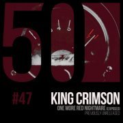 King Crimson - One More Red Nightmare (KC50, Vol. 47) (2019) [Hi-Res]