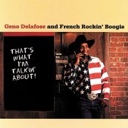 Geno Delafose & French Rockin' Boogie – That's What I'm Talkin' About! (1996)