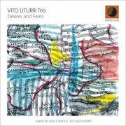 Vito Liturri Trio - Desires and fears (2022)