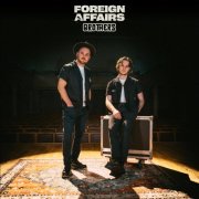 Foreign Affairs - Brothers (2025)