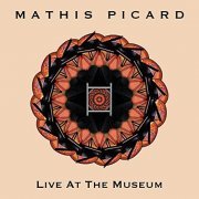 Mathis Picard - Live At The Museum (2022)