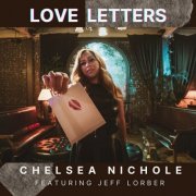 Chelsea Nichole feat. Jeff Lorber - Love Letters (2023)