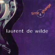 Laurent de Wilde - Time 4 Change (2000)