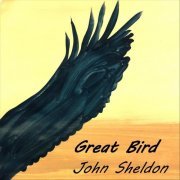 John Sheldon - Great Bird (2023)