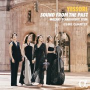 Esmé Quartet - Yessori: Sound From The Past - Mozart, Tchaikovsky & Lyuh (2023) [Hi-Res]