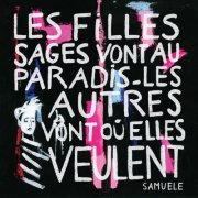 Samuele - Les filles sages vont au paradis, les autres vont où elles veulent (2017)