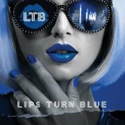 Lips Turn Blue - Lips Turn Blue (2022) [Hi-Res]