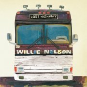 Willie Nelson - Lost Highway (2009)