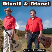 Dionil & Dionel - Violinha Barulhenta (2025)