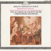 The Academy Of Ancient Music, Christopher Hogwood - Bach: Brandenburg Concertos (1985)