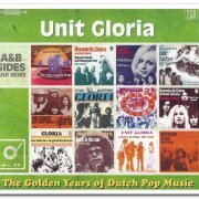 Unit Gloria - Golden Years Of Dutch Pop Music (2017)