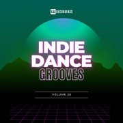 VA - Indie Dance Grooves, Vol 26 (2025)