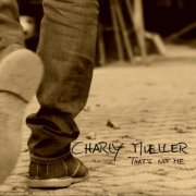 Charly Mueller - That's Not Me (2019)