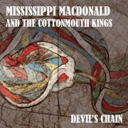 Mississippi MacDonald, The Cottonmouth Kings - Devil's Chain (2014)