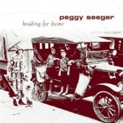 Peggy Seeger - Heading For Home (2003)