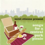 VA - Saint Etienne present Songs For A Central Park Picnic (2013)