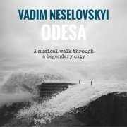 Vadim Neselovskyi - Odesa (2022) [Hi-Res]