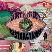 Dirty Streets - Distractions (2018)