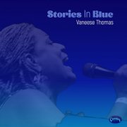 Vaneese Thomas - Stories In Blue (2024) [Hi-Res]