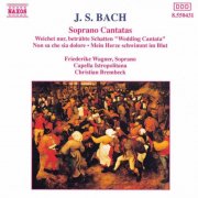 Friederike Wagner, Capella Istropolitana, Christian Brembeck - J.S. Bach: Soprano Cantatas, Bwv 199, 202 and 209 (1991)