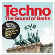 VA - Techno: The Sound Of Berlin 2021 [2CD Set] (2020)