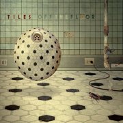Tiles - Off the Floor (2012)