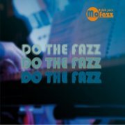 Mofazz - Do the Fazz (2013)