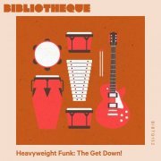 Olly Vert - Heavyweight Funk: the Get Down! (2021)