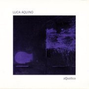 Luca Aquino - aQustico (2013) CD Rip