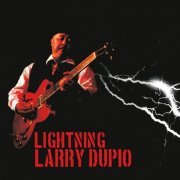 Larry Dupio - Lightning Larry Dupio (2013)