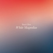 Bear's Den - White Magnolias (2023) Hi Res